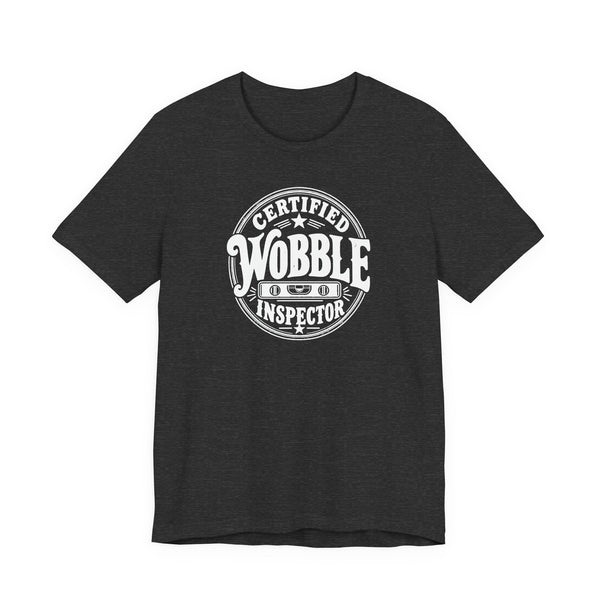 Certified Wobble Inspector tee in Dark Grey Heather, front