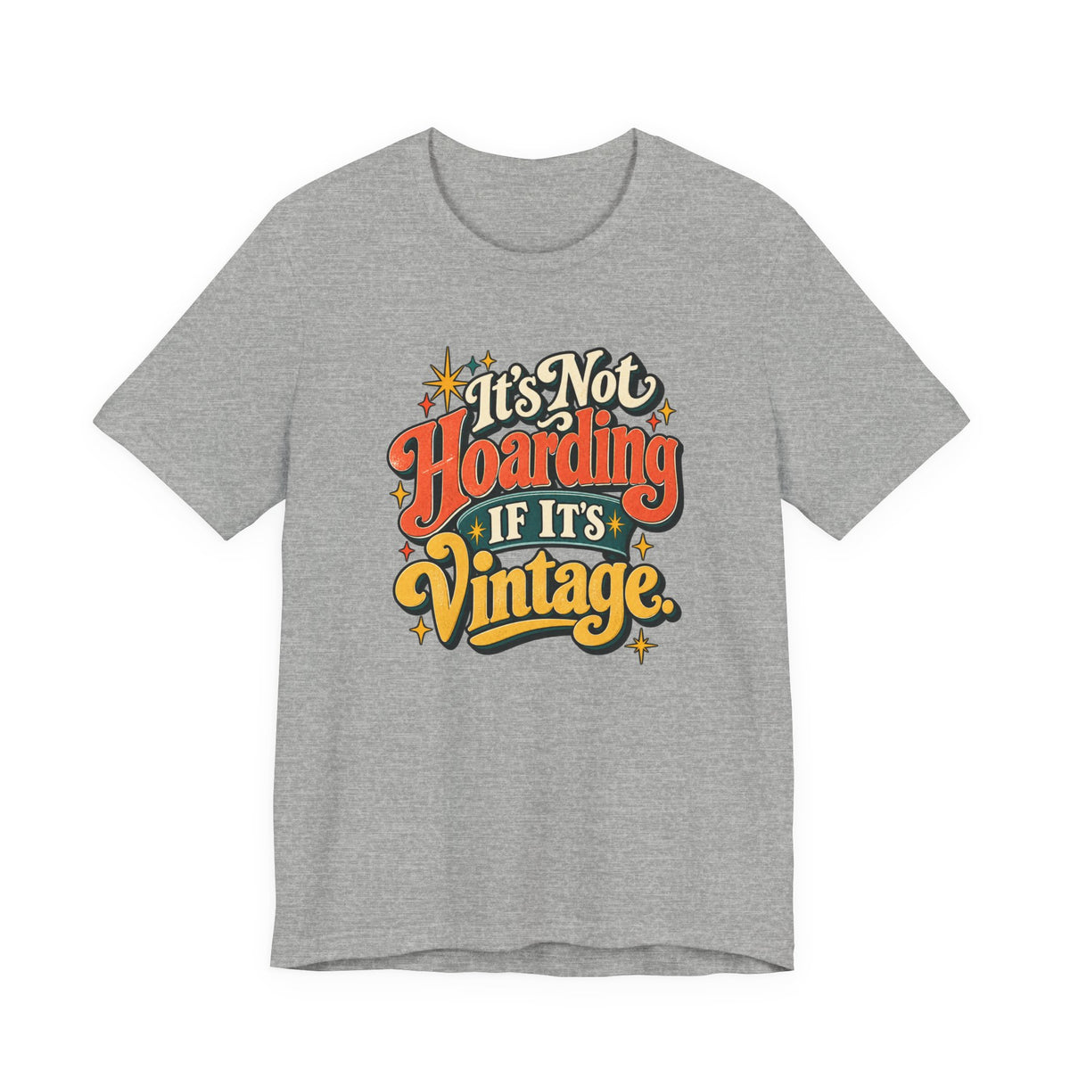 It's Not Hoarding If It's Vintage tee in Athletic Heather grey, front