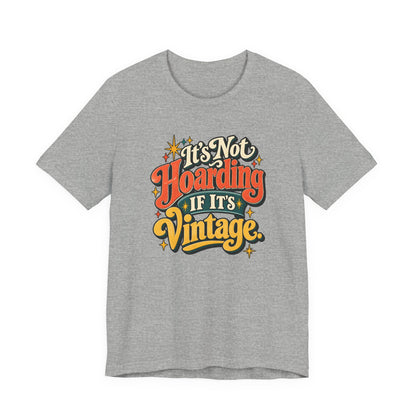 It's Not Hoarding If It's Vintage tee in Athletic Heather grey, front