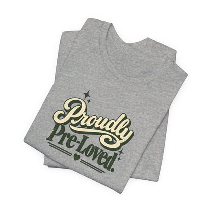 Proudly Pre-Loved tee, Athletic Heather grey, folded