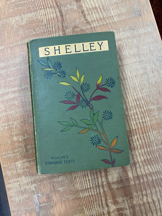 Early 1900s The Poetical Works of Percy Bysshe Shelley