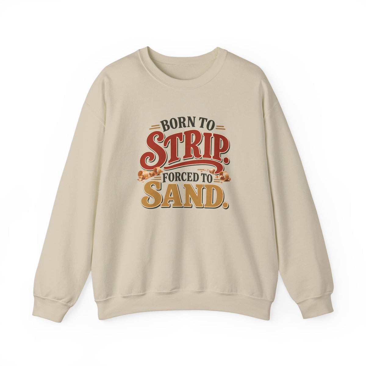Born To Strip Crewneck Sweatshirt in Sand, front view