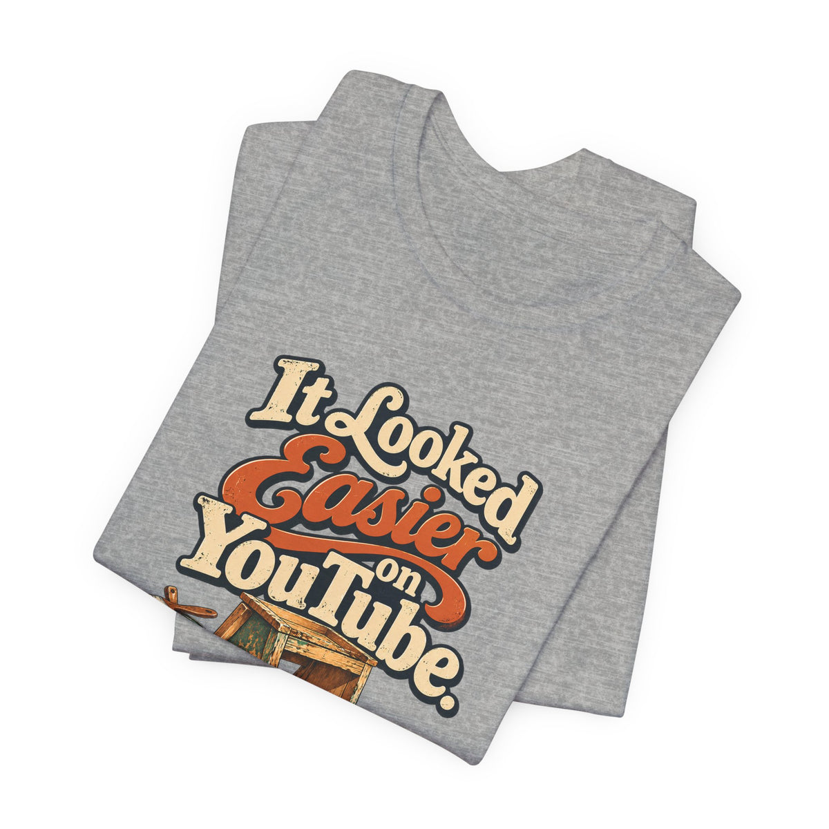 Folded athletic heather It Looked Easier On YouTube tee