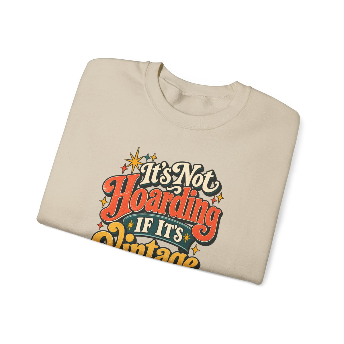 It's Not Hoarding If It's Vintage crewneck sweatshirt in Sand, folded