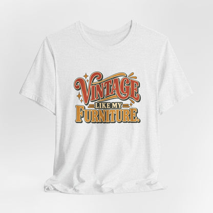 Vintage Like My Furniture funny vintage lover tee in Ash, lifestyle shot