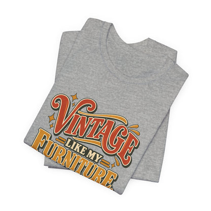Vintage Like My Furniture funny vintage lover tee in Athletic Heather, folded
